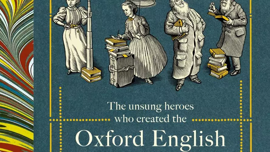 Image of the book cover for The Dictionary People: the unsung heroes who created the Oxford English Dictionary, by Sarah Ogilvie. The cover includes a quotation from Jeanette Winterson, describing it as 'A wonder-book for word-lovers'.